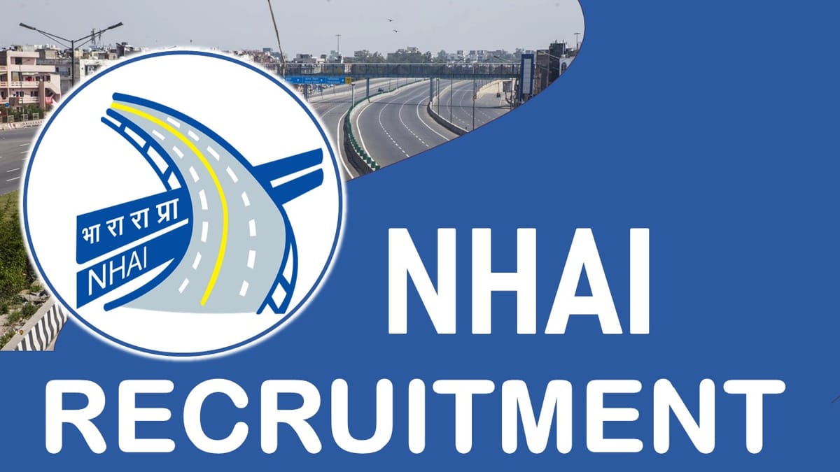NHAI Recruitment 2023: Check Post, Qualification and Applying Procedure