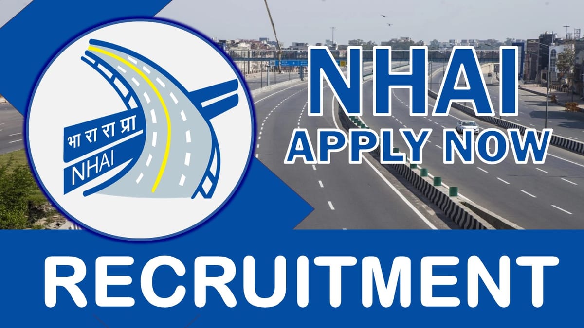 NHAI Recruitment 2023: Check Post, Qualifications, Salary, Selection Process and How to Apply