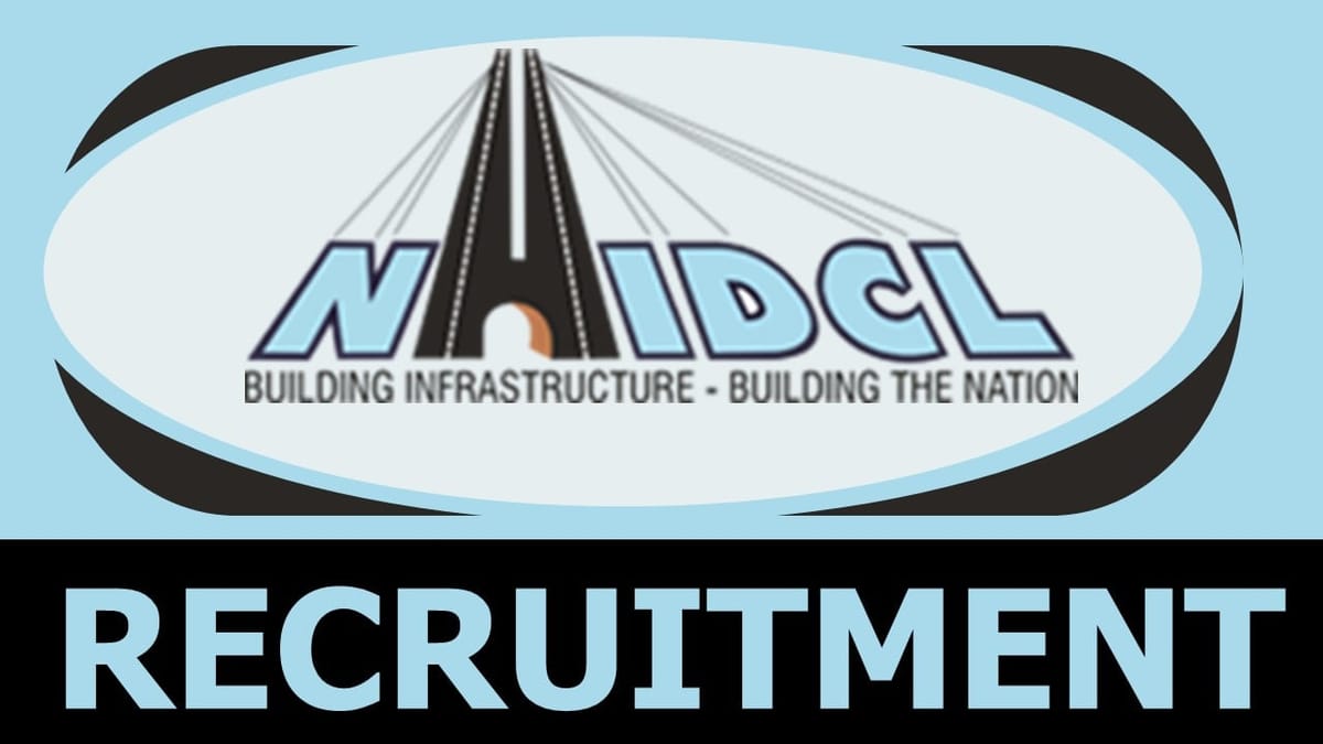 NHIDCL Recruitment 2023: Monthly Salary Up to 210000+, Check Posts, Age, Qualification, Salary, Selection Procedure, and How to Apply