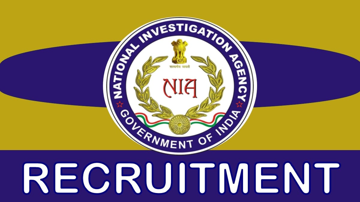 NIA Recruitment 2024: Monthly Salary Up to 215900, Check Posts, Vacancy and How to Apply