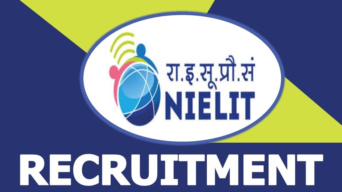 NIELIT Recruitment 2023: Monthly Salary Upto 208700, Last Date Extended, Check Posts, Qualification, Experience, and Process to Apply