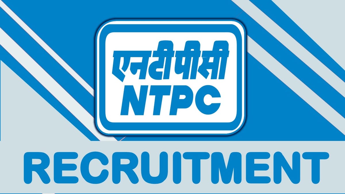 National Thermal Power Corporation Recruitment 2023: Monthly Salary Upto 120000, Check Post, Vacancies, Age, Qualification and Process to Apply