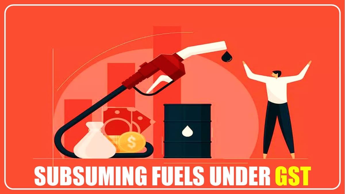 No recommendation from GST Council to subsume fuels like petrol, diesel, natural gas, ATF under GST