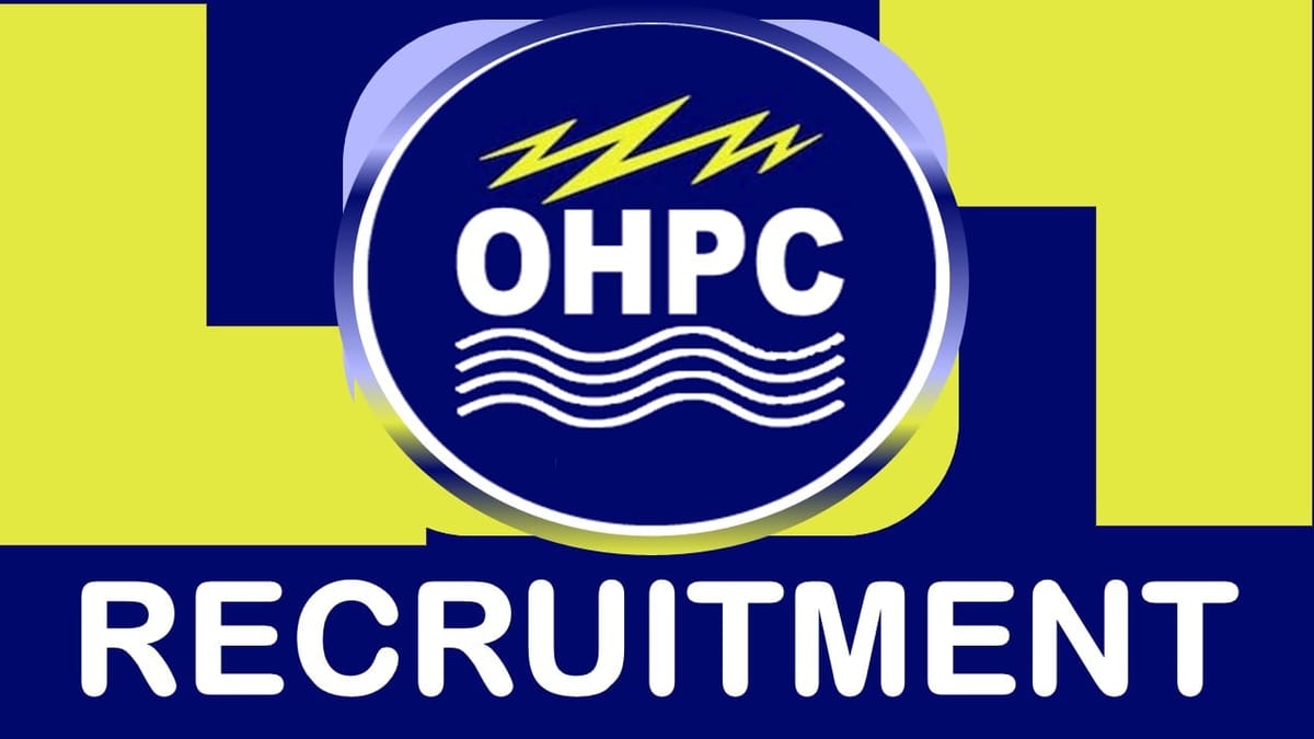 OHPC Recruitment 2023: Monthly Salary Up to 209200, Check Post, Qualification, Age, Selection Process and How to Apply