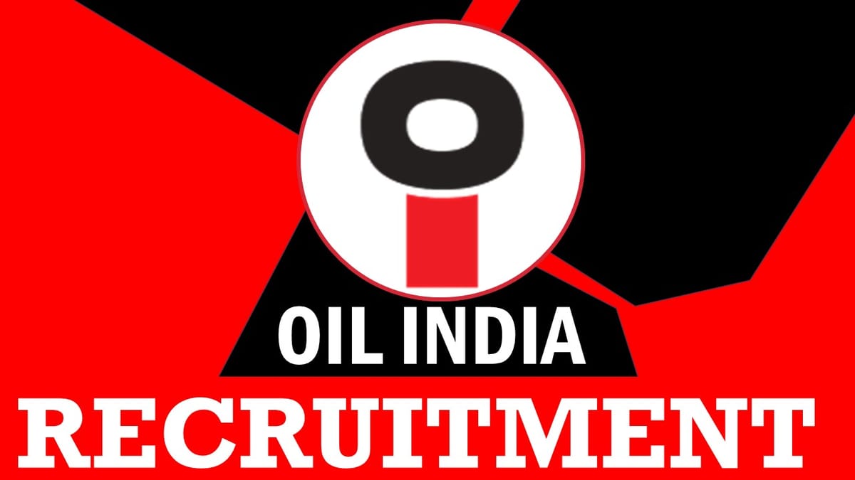 OIL India Recruitment 2023: Check Post, Qualification, Age, Selection Process, Salary and How to Apply