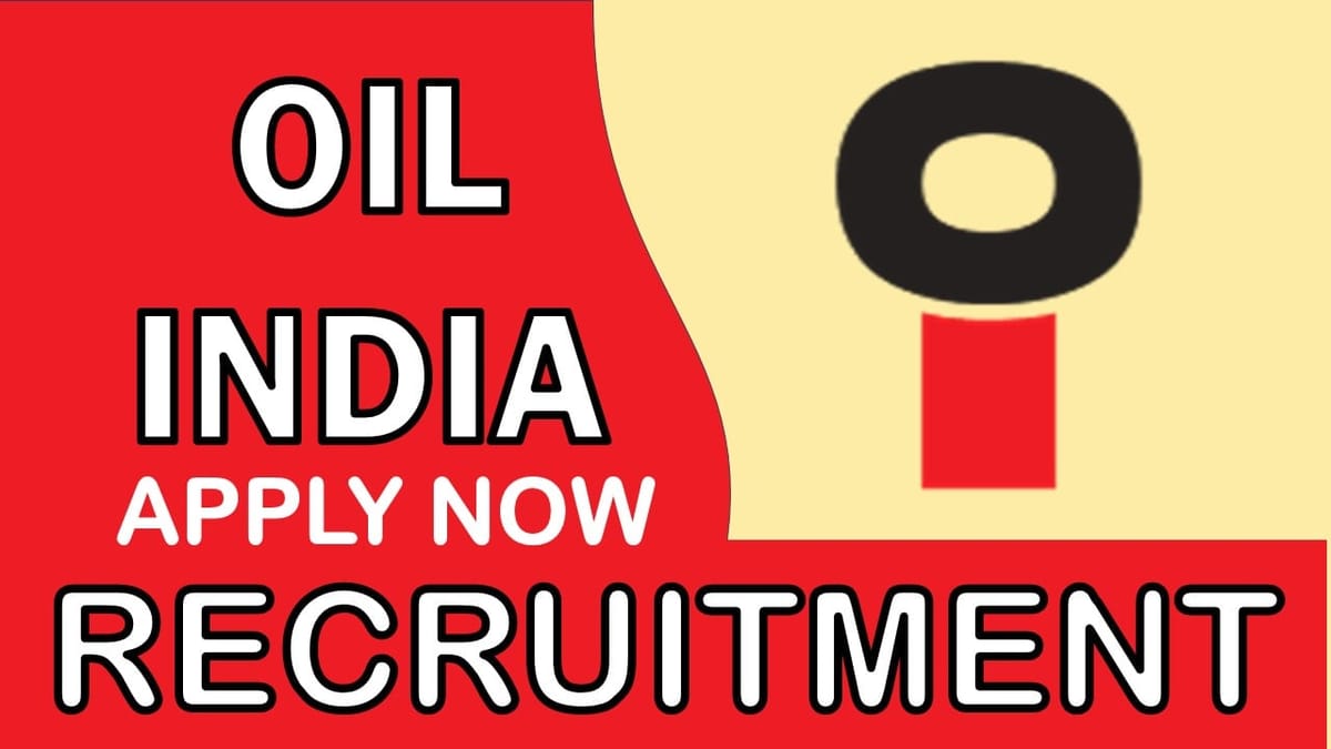 OIL India Recruitment 2023: Monthly Salary Upto 70000, Check Post, Qualification, Age, Selection Process and How to Apply