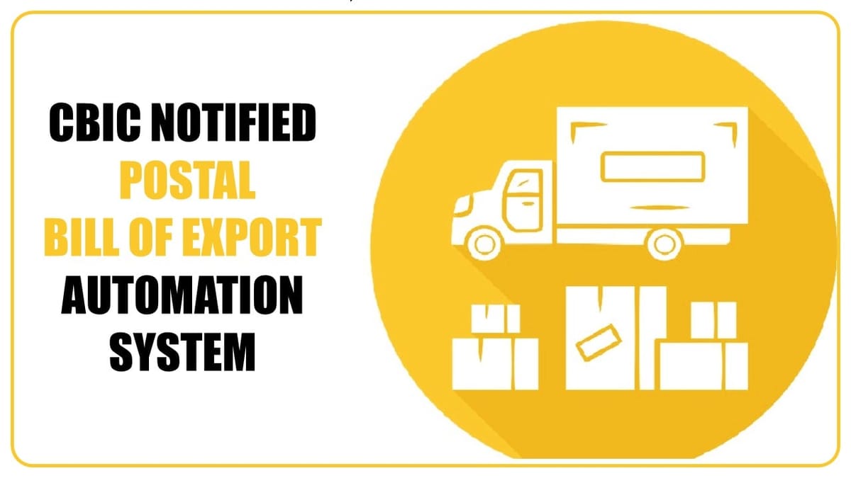 Know all about Postal Bill of Export (PBE) Automation System