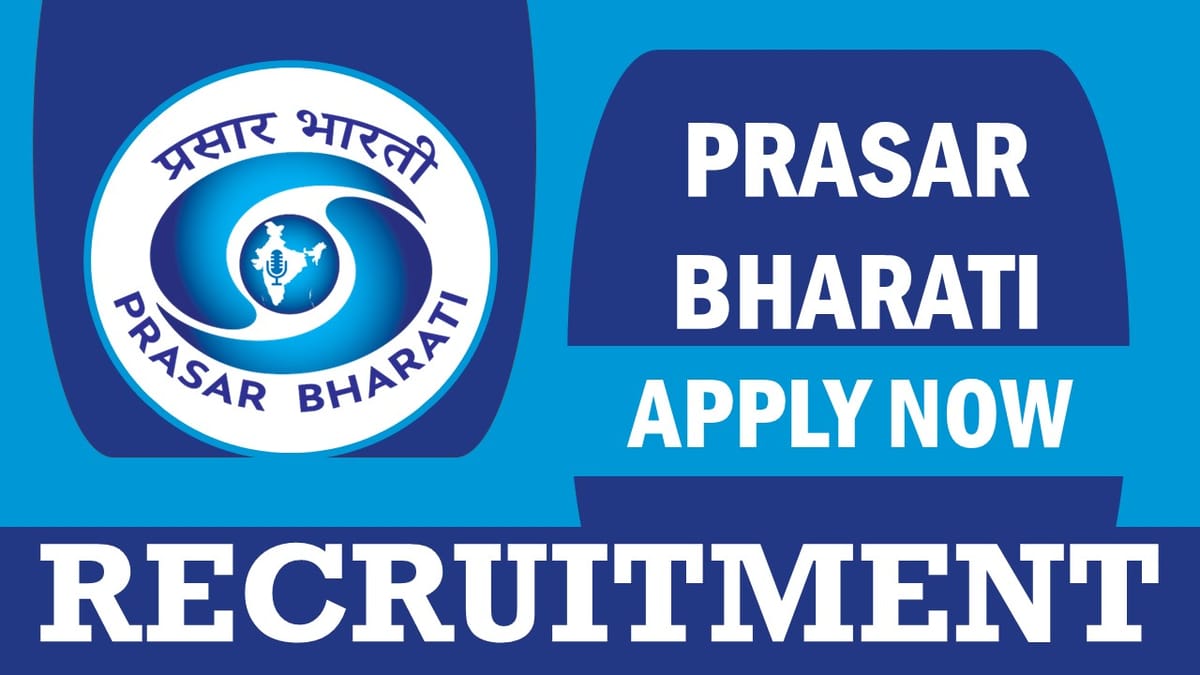 Prasar Bharati Recruitment 2023: Monthly Salary Upto 42000, Check Post, Qualification, Age, Selection Process and How to Apply