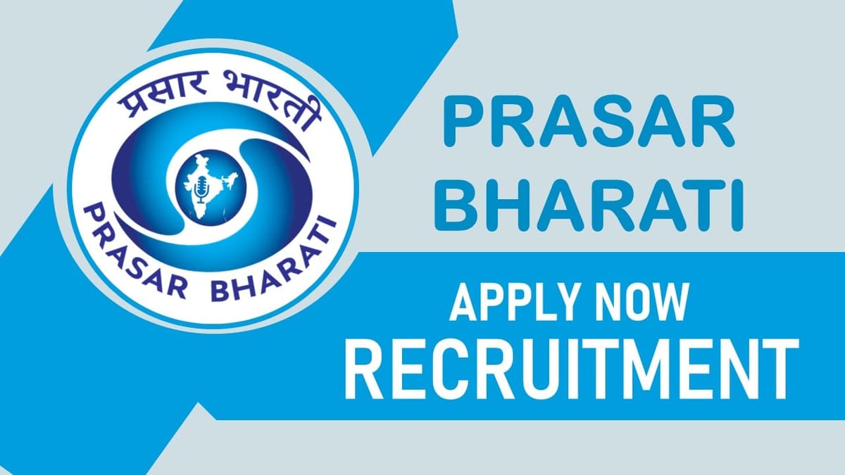 Prasar Bharati Recruitment 2023: Monthly Salary Up to 130000, Check Vacancies, Posts, Age, Qualification and Other Vital Details