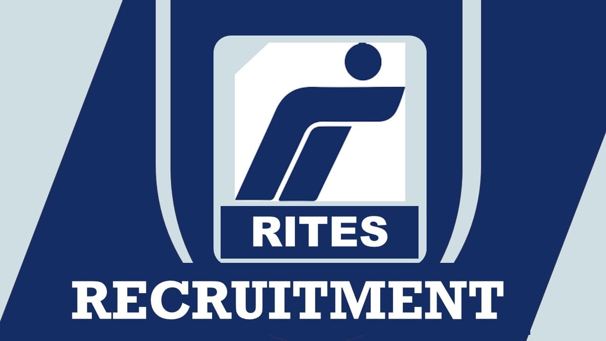 RITES Recruitment 2023: Monthly Salary Up to 180000, Check Posts, Qualification, Salary and How to Apply