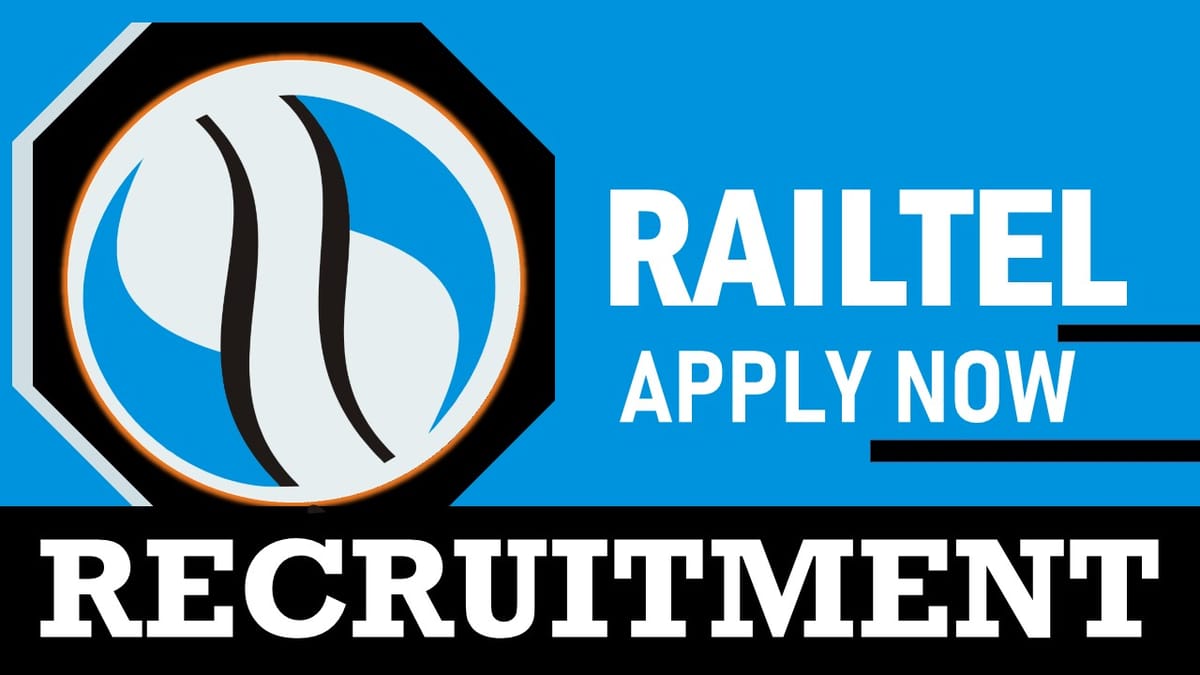 Railtel Corporation of India Recruitment 2023: Check Post, Age, Qualifications, Salary and Process to Apply