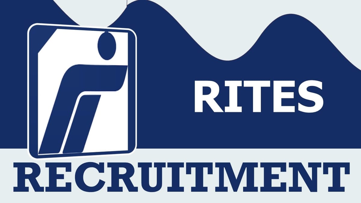 RITES Recruitment 2023: Monthly Salary Up to 210000, Check Posts, Vacancies, Qualification, Age and Other Vital Details