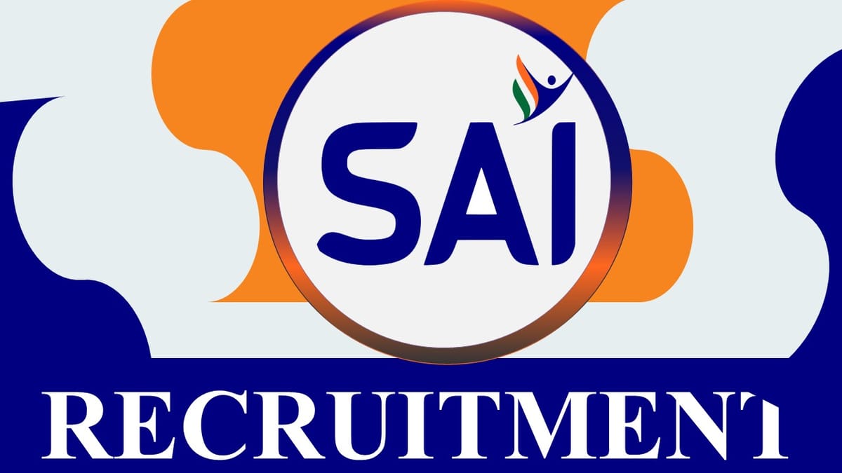 SAI Recruitment 2023: Monthly Salary up to 70000, Check Post, Age, and Application Process