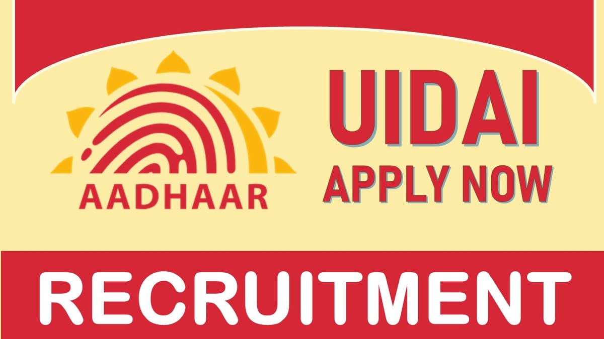 UIDAI Recruitment 2023: Check Vacancy, Age, Qualification, Salary, Eligibility, Salary and Application Process