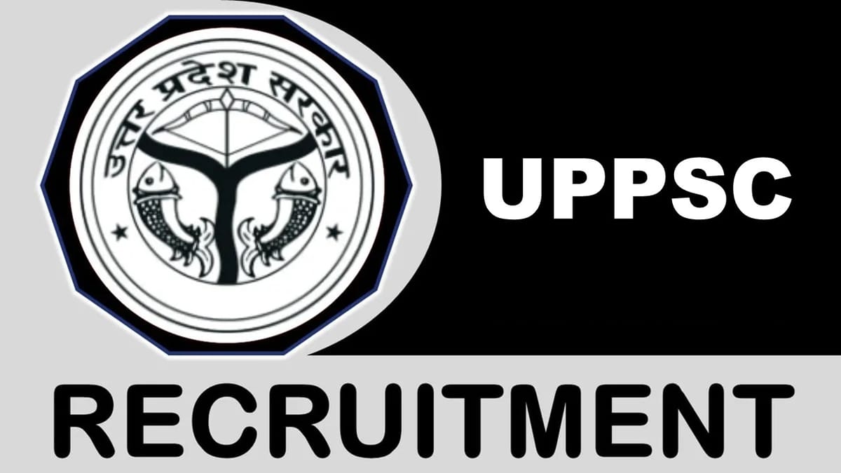 UPPSC Recruitment 2023: Notification Out for 25+ Vacancies, Check Post, Age, Qualification, Salary and Process to Apply