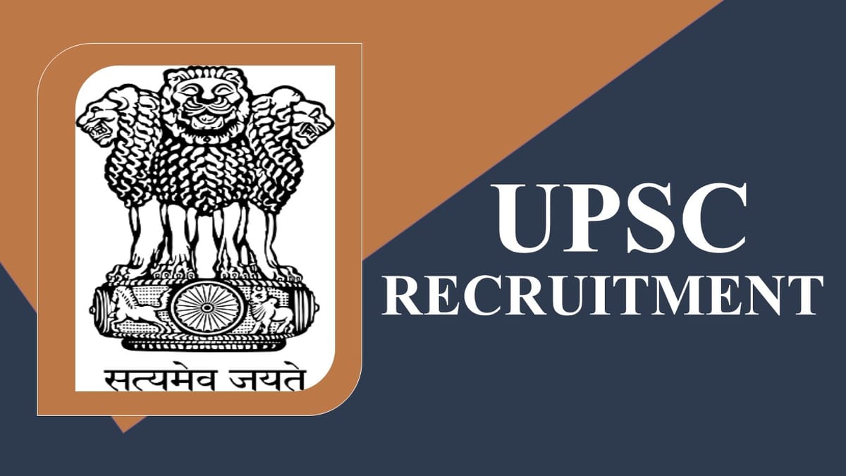 UPSC Recruitment 2023: New Notification Out, Check Post, Qualification, Age, Salary and How to Apply