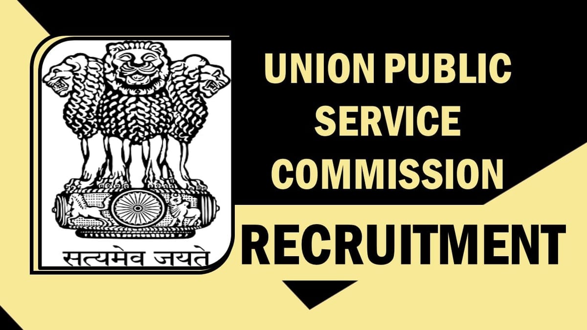 Union Public Service Commission Recruitment 2023: Check Post, Qualification, Age, Mode of Selection and Other Details to Apply