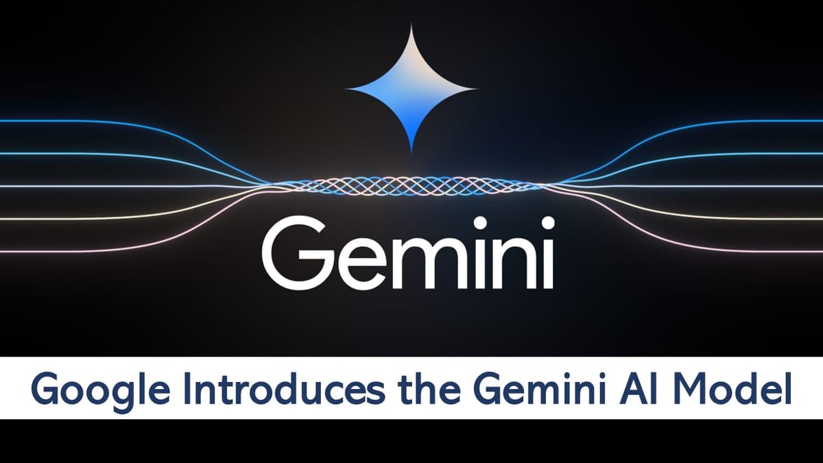 Google Introduces the Gemini AI Model: A Revolution in the Field of AI