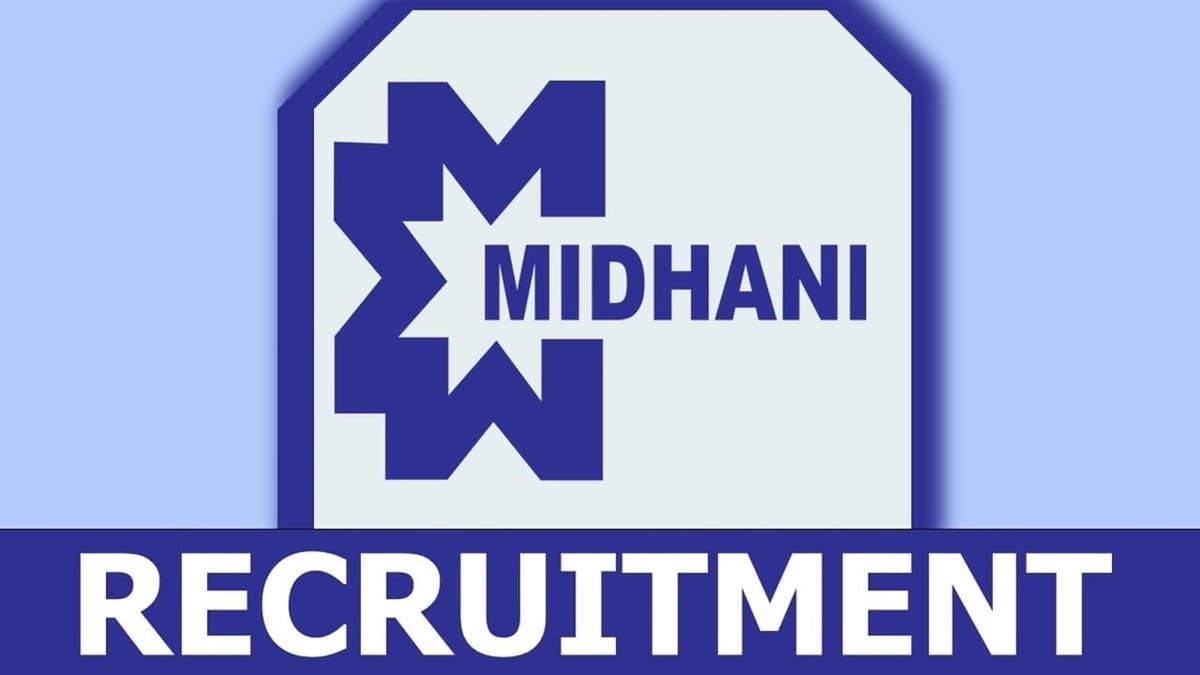 MIDHANI Recruitment 2023: Notification Out, Check Post, Qualification, Salary and How to Apply