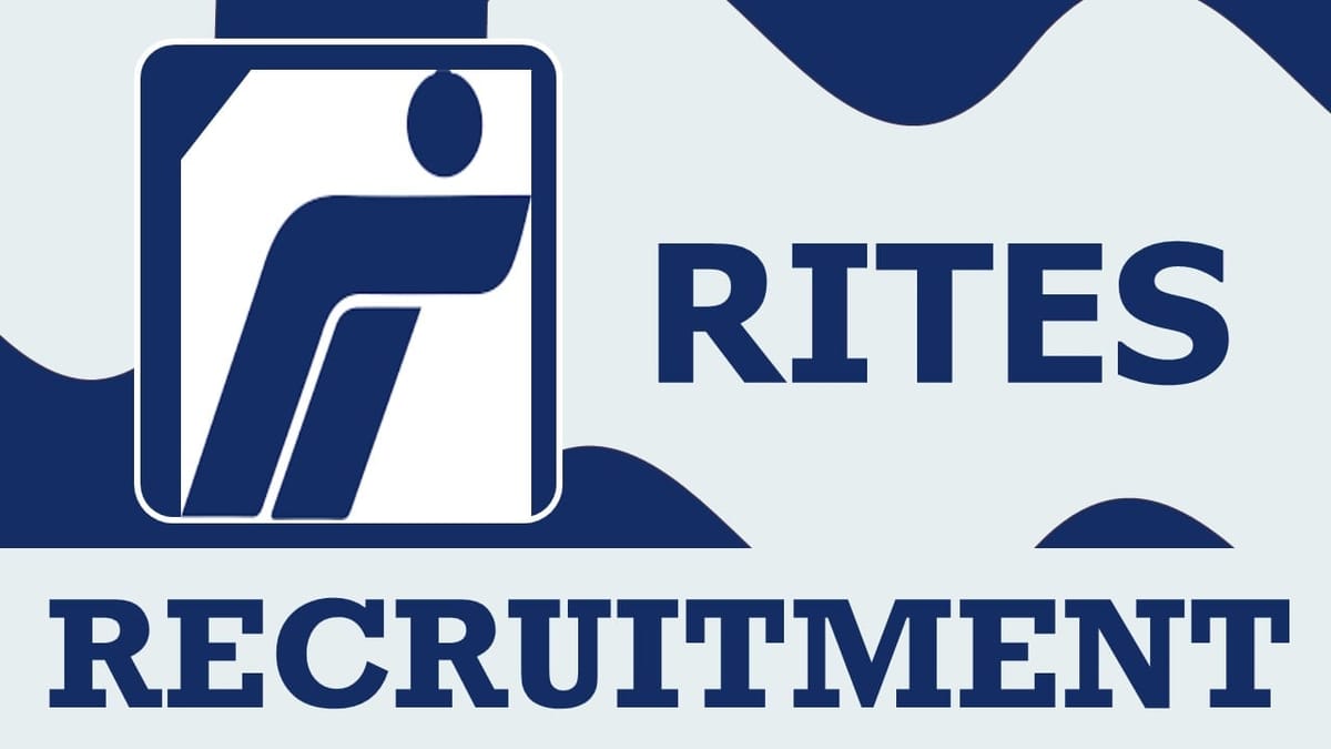RITES Recruitment 2023: Monthly Salary Up to 190000, Check Posts, Vacancy, Experience, Qualification,  Tenure, Age and Vital Details.