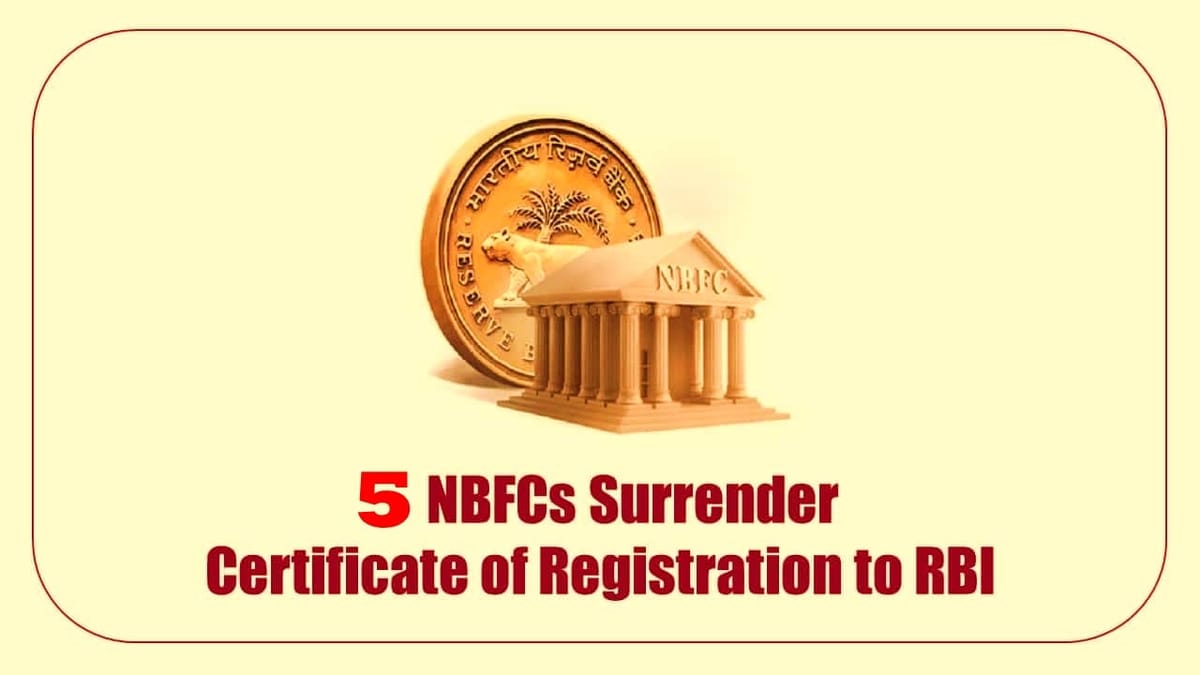 RBI says 5 NBFCs surrender their Certificate of Registration