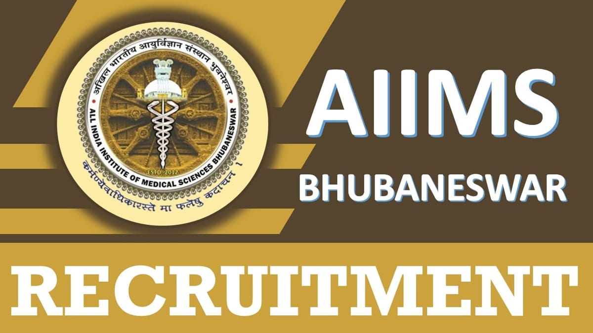 AIIMS Bhubaneswar Recruitment 2024: Check Post, Vacancies, Qualification, Age, Salary, Application Fee and Process to Apply