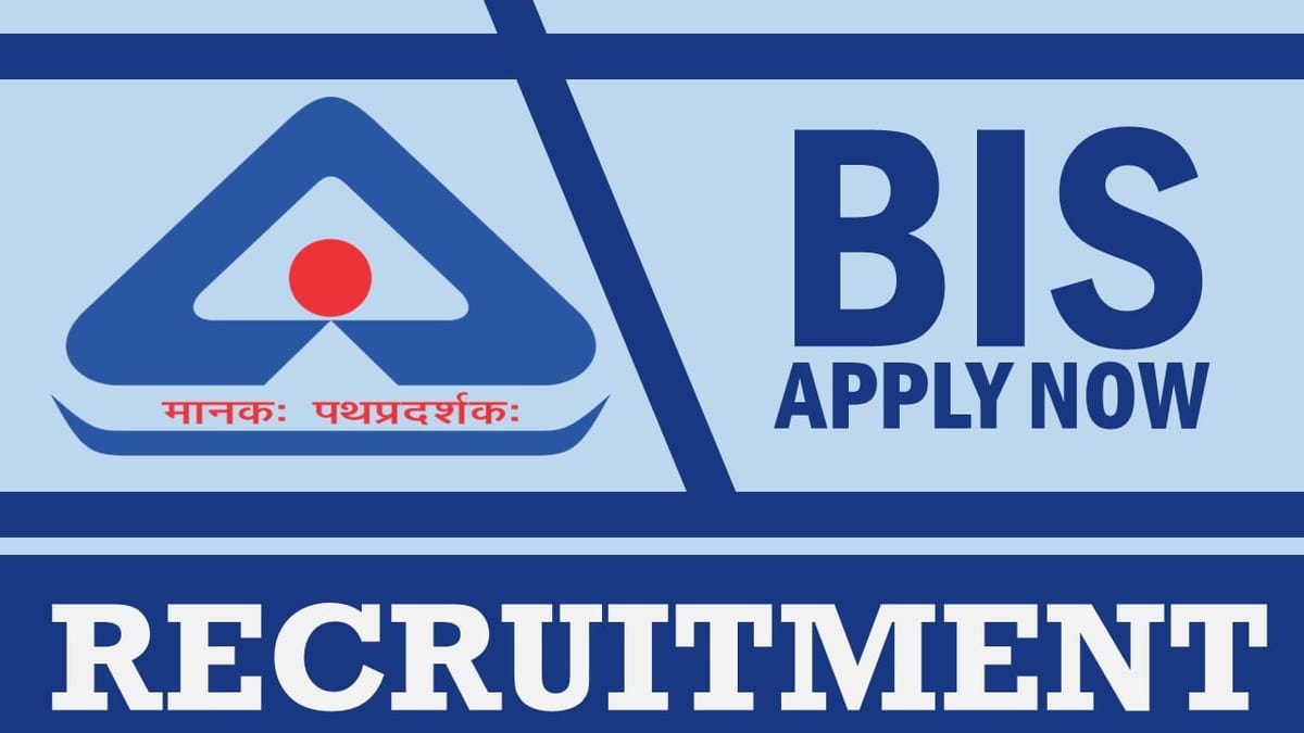 Bureau of Indian Standards Recruitment 2024: Monthly Salary Upto 75000, Check Post, Qualification and Process to Apply