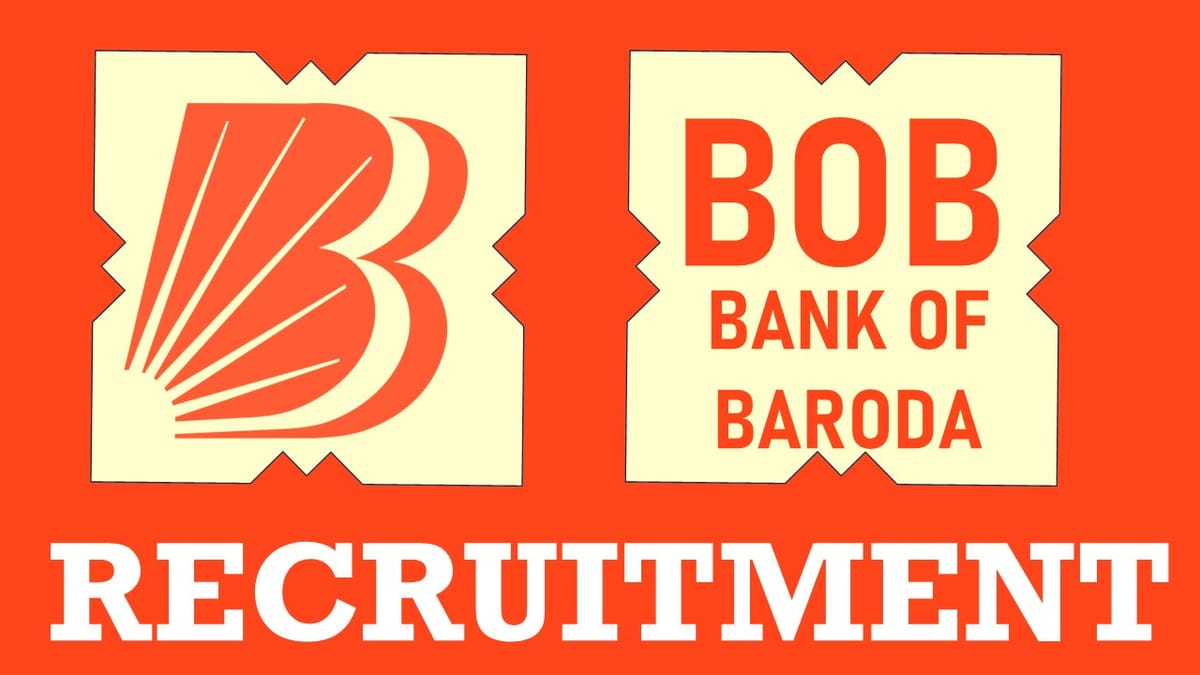 Bank of Baroda Recruitment 2024: Check Vacancies, Post, Age, Qualification, Salary and Other Vital Details