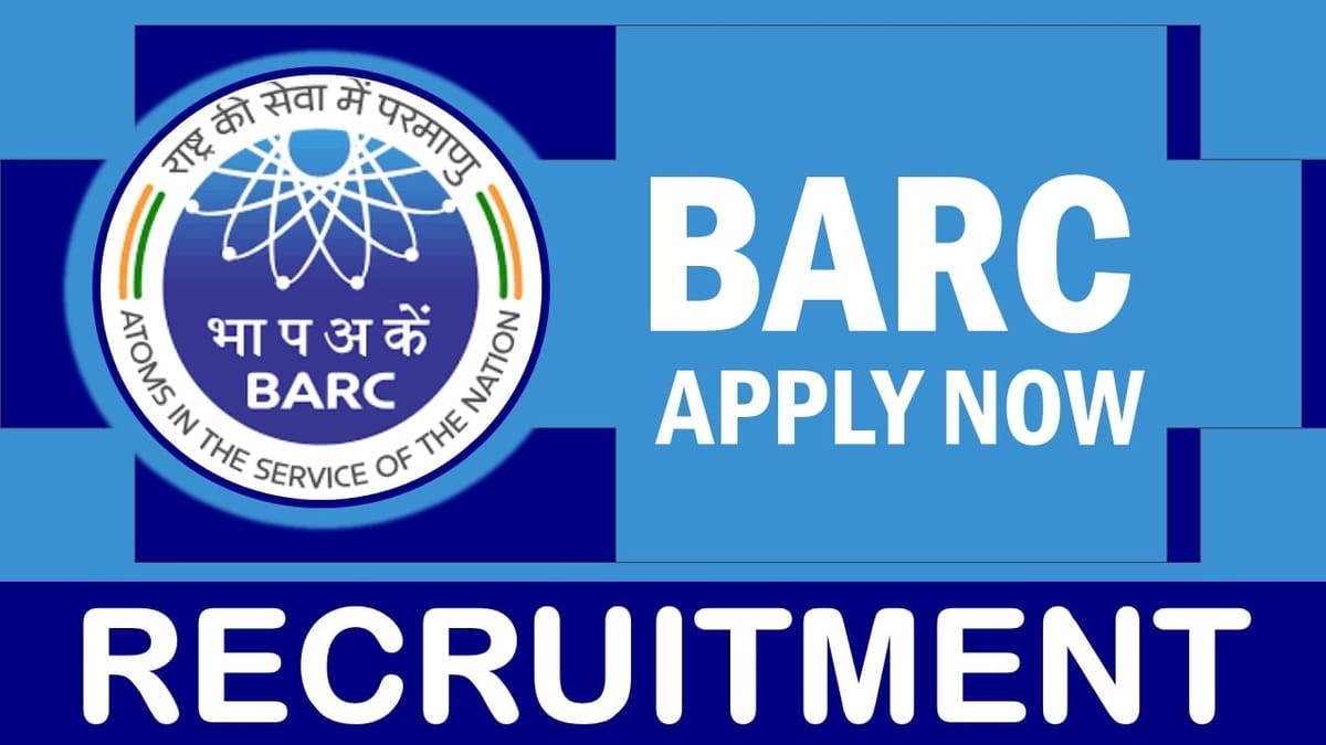 BARC Recruitment 2024: Check Post, Qualification, Salary and How to Apply