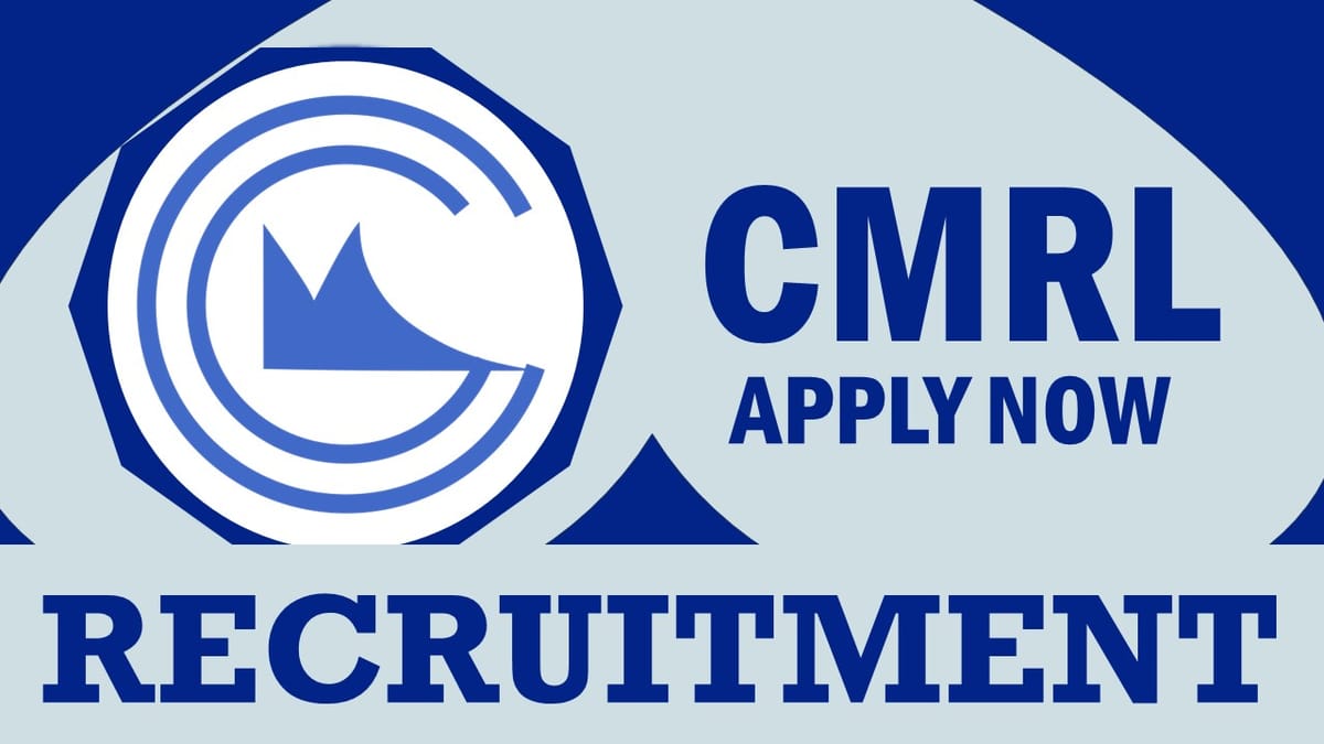 Chennai Metro Rail Recruitment 2024: Monthly Salary Upto 225000, Check Posts, Vacancies, Qualification, Age and Process to Apply