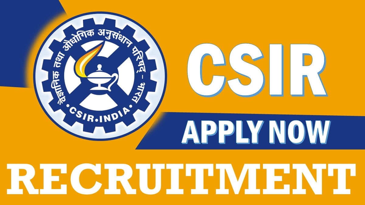 CSIR-CBRI Recruitment 2024: Monthly Salary Upto 112400, Check Post, Age, Qualifications and How to apply