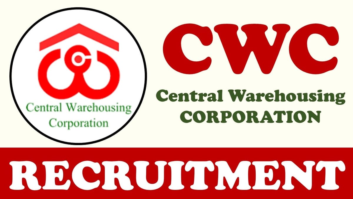 Central Warehousing Corporation Recruitment 2024: Monthly Salary Upto 340000, Check Post, Age, Qualification, Selection Procedure and Applying Procedure