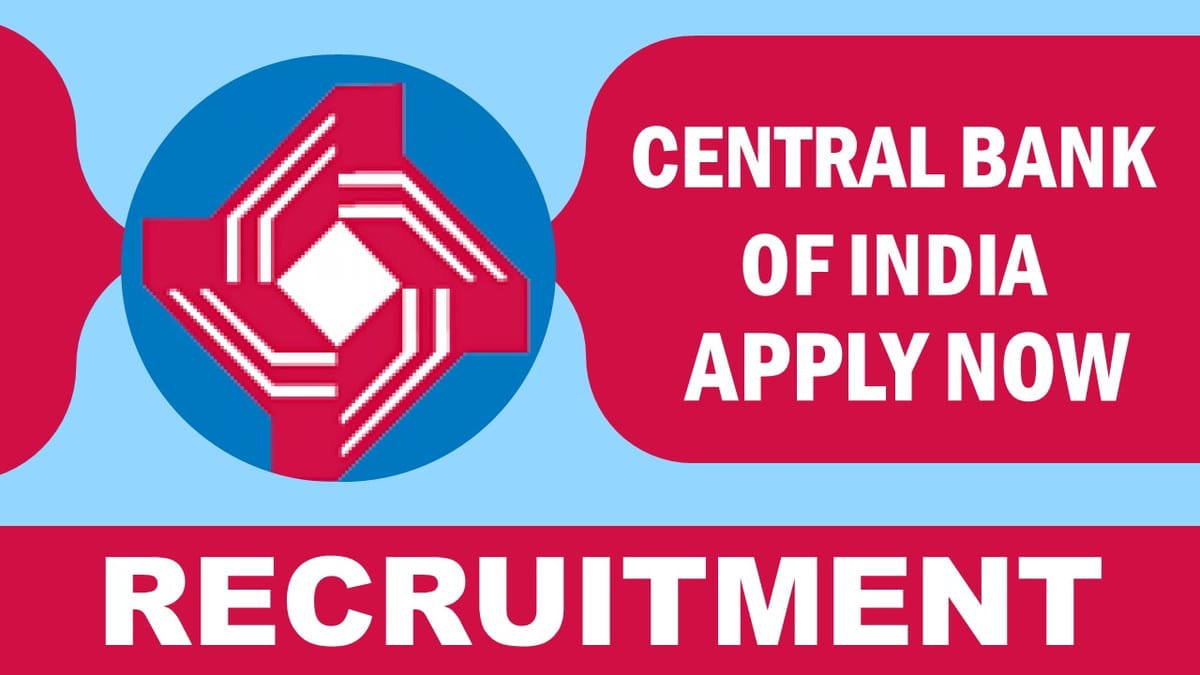 Central Bank of India Recruitment 2024: Check Post, Qualification, Salary and How to Apply