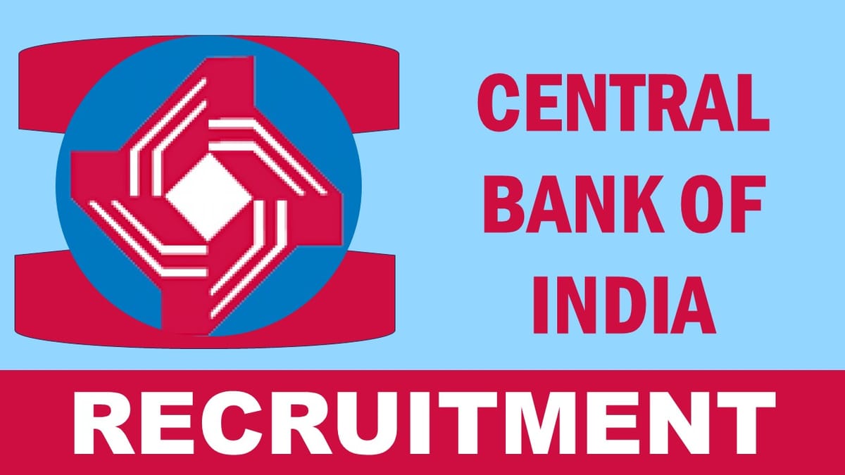Central Bank of India Recruitment 2024: New Opportunity Out for Various Posts, Check Vacancy, Qualification, Age and How to Apply