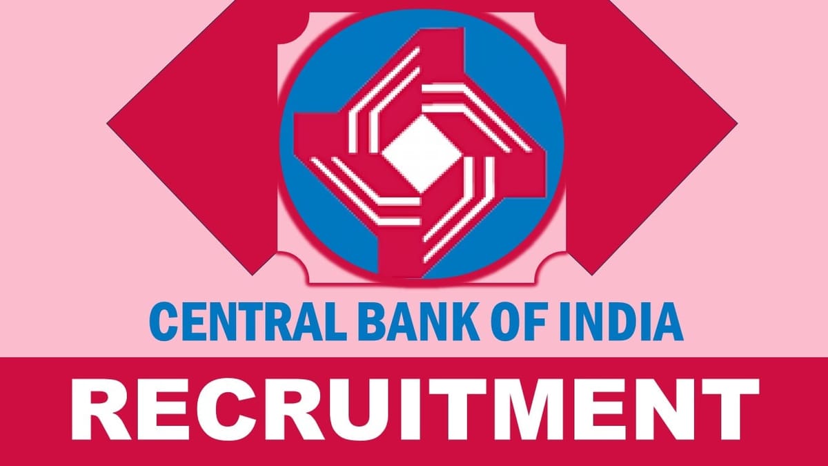 Central Bank of India Recruitment 2024: Check Post, Qualification, Experience, Age and How to Apply