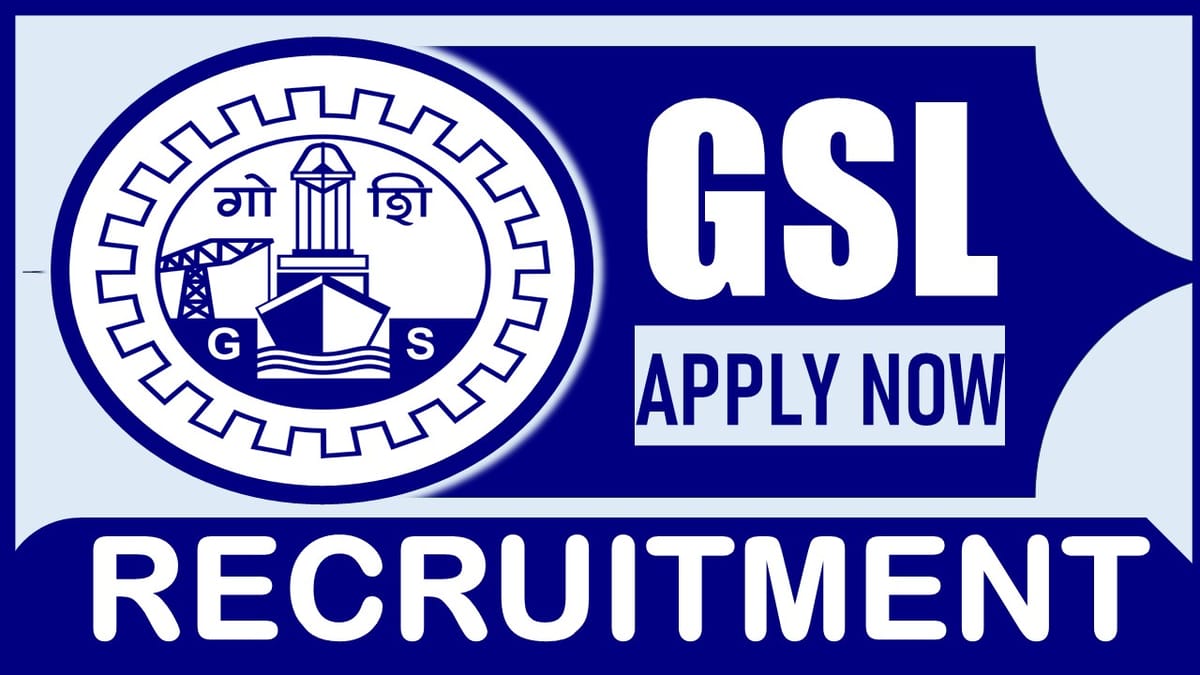GSL Recruitment 2024: Monthly Salary upto 160000, Check Posts, Vacancy, Experience, Qualification, and Process to Apply