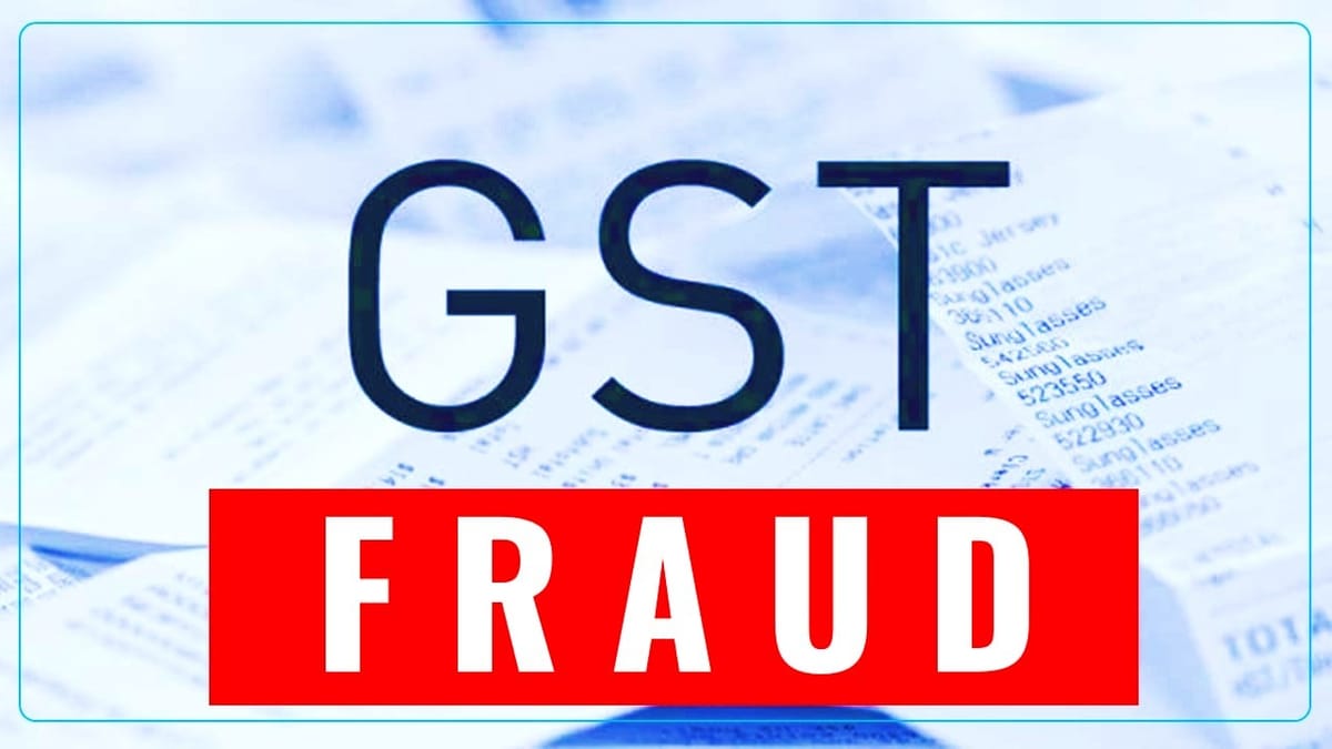 GST Fraud of over Rs. 1.98 lakh crore detected by GST Intelligence Unit