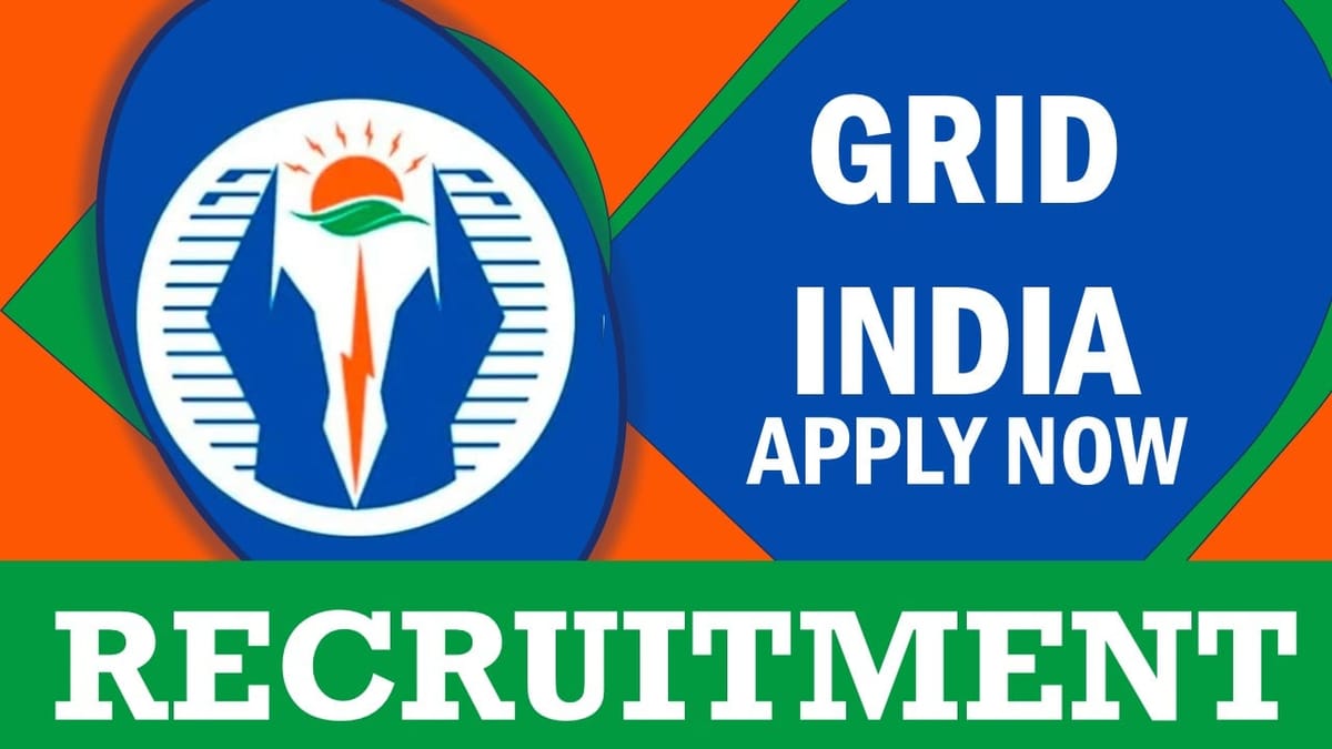 Grid-India Recruitment 2024: New Opportunity Out, Check Post, Age, Salary, Selection Procedures and How to Apply