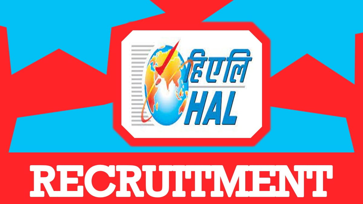 HAL Recruitment 2024: New Notification Out, Check Post, Vacancy, Qualification, and Application Process