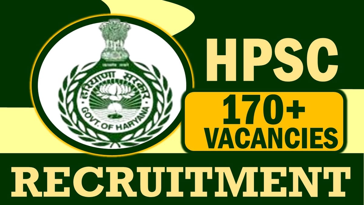 HPSC Recruitment 2024: Notification Out for 170+ Vacancies, Check Post, Age, Qualification, Salary and Application Procedure