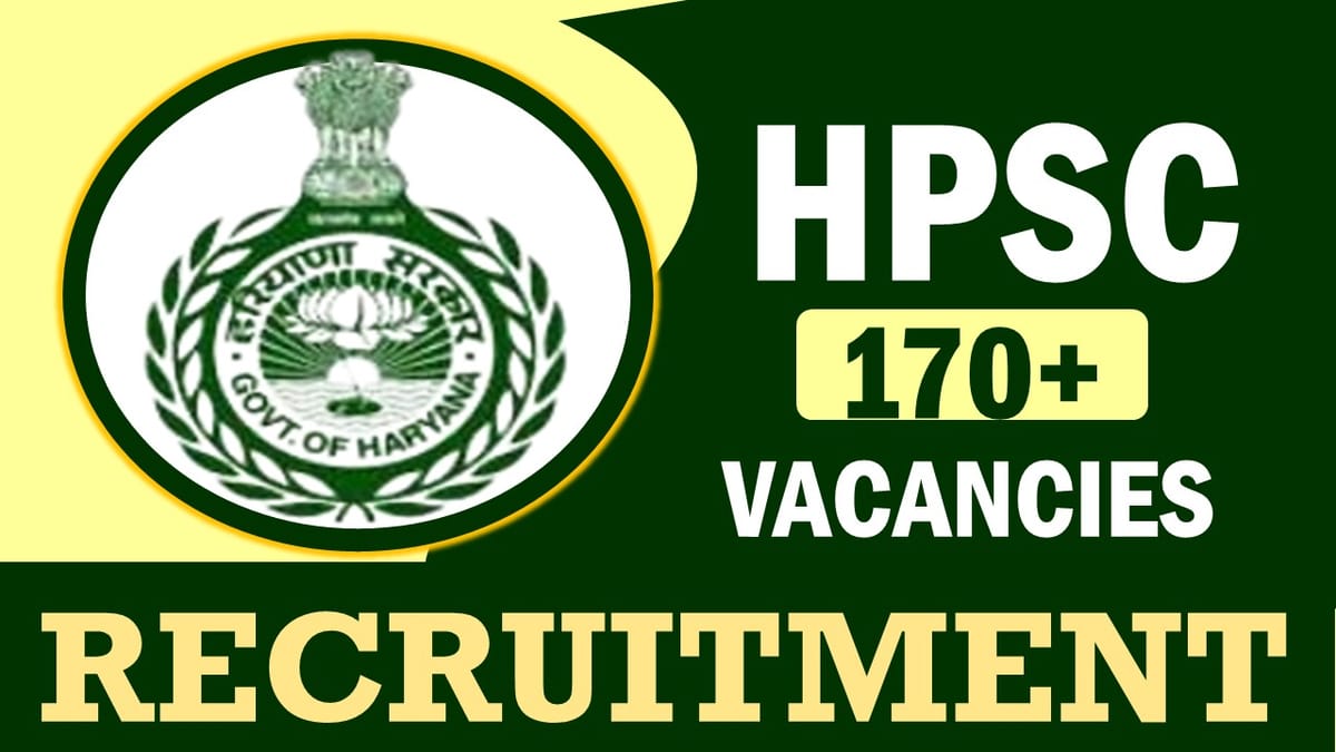 Haryana Public Service Commission Recruitment 2024: Notification Out for 170+ Vacancies, Check Post, Age, Application Fee and How to Apply