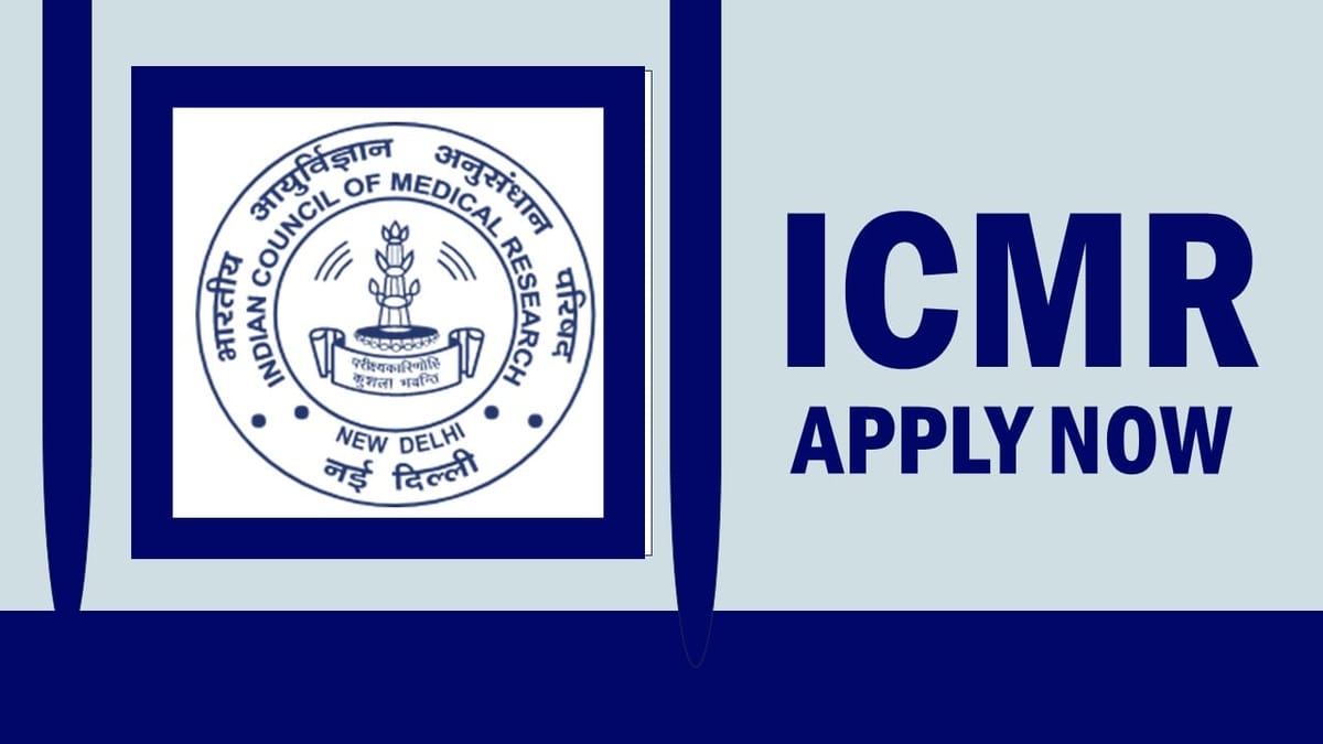 ICMR Recruitment 2024: Check Post, Salary, Qualification, Age and Interview Details