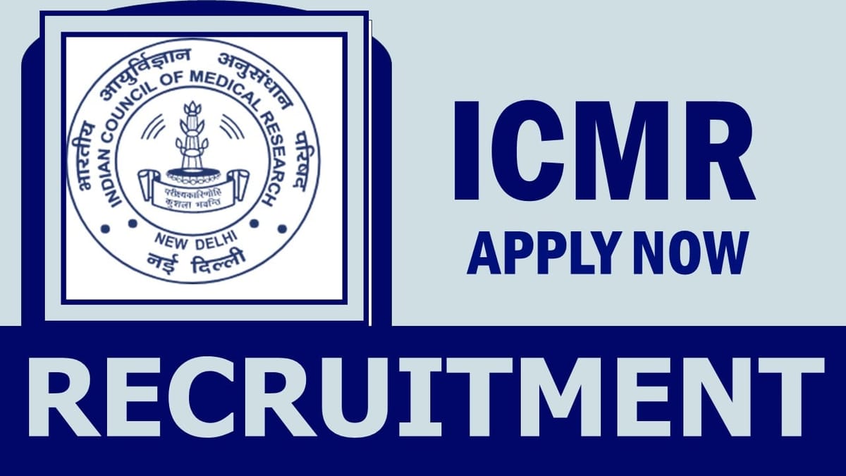 ICMR Recruitment 2024: Check Post, Qualification, Salary, Age Limit and How to Apply