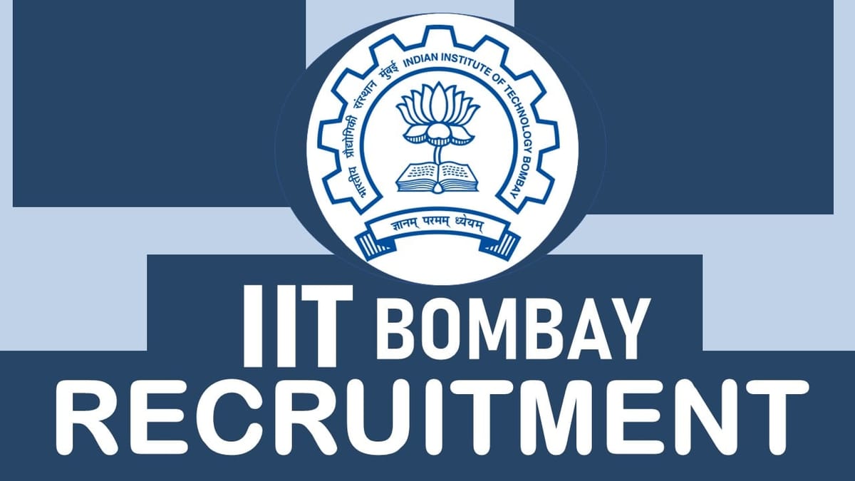 IIT Bombay Recruitment 2024: Check Vacancy, Post, Qualification, Salary and Application Procedure