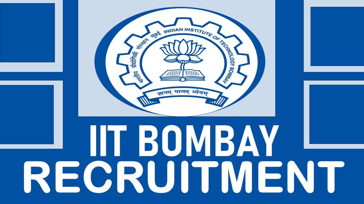 IIT Bombay Recruitment 2024: Monthly Salary Up to 26000, Check Post, Age, Qualification, Selection Process and other Vital Details