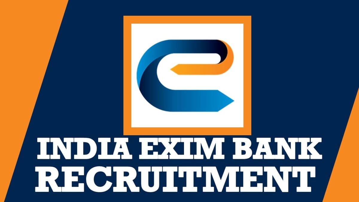 India Exim Bank Recruitment 2024: Salary Upto 29 lakh Per Annum, Check Post, Age, Qualification, Salary and Other Vital Details