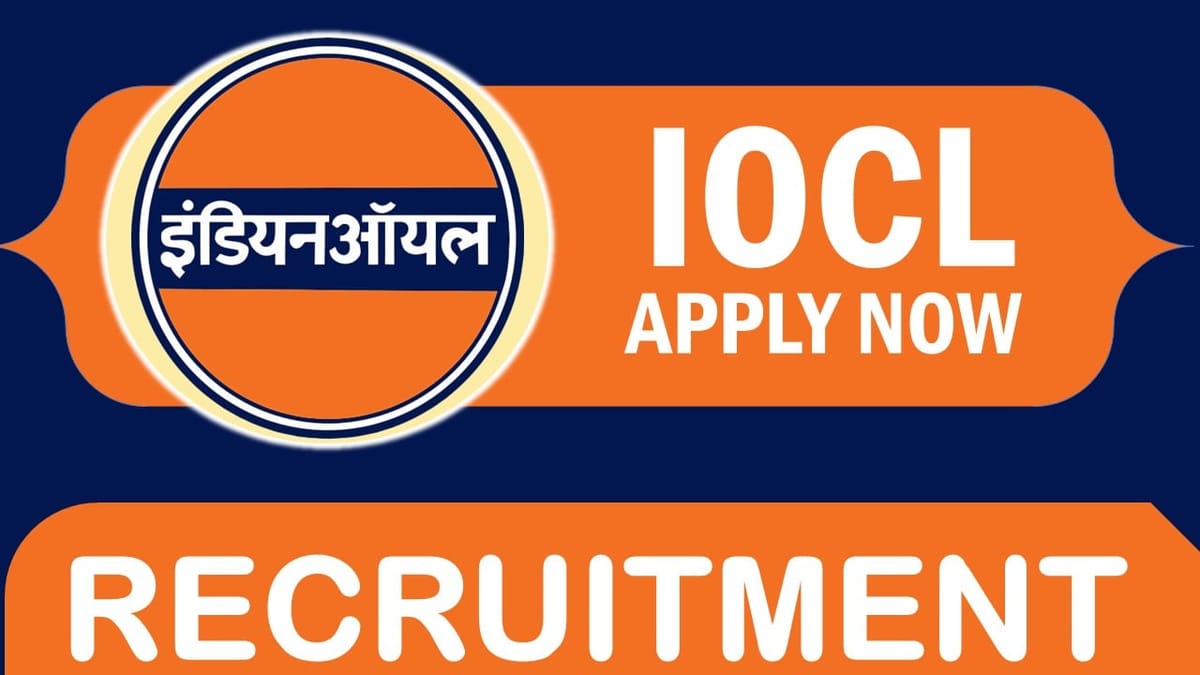 IOCL Recruitment 2024: Notification Out, Check Post, Eligibility, Salary and Other Important Details