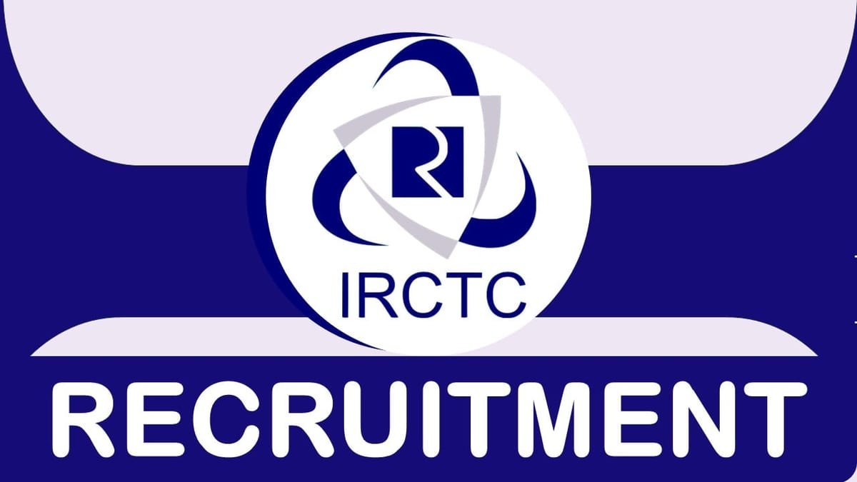 IRCTC Recruitment 2024: Monthly Salary Upto 39100, Check Post, Vacancies, Age, Qualification and How to Apply