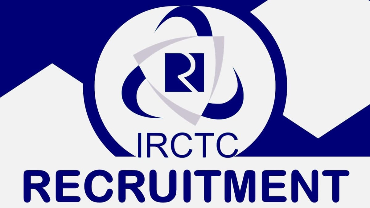 IRCTC Recruitment 2024: Salary Up to 67000 Per Month, Check Vacancy, Post, Age, Qualification, and Process to Apply