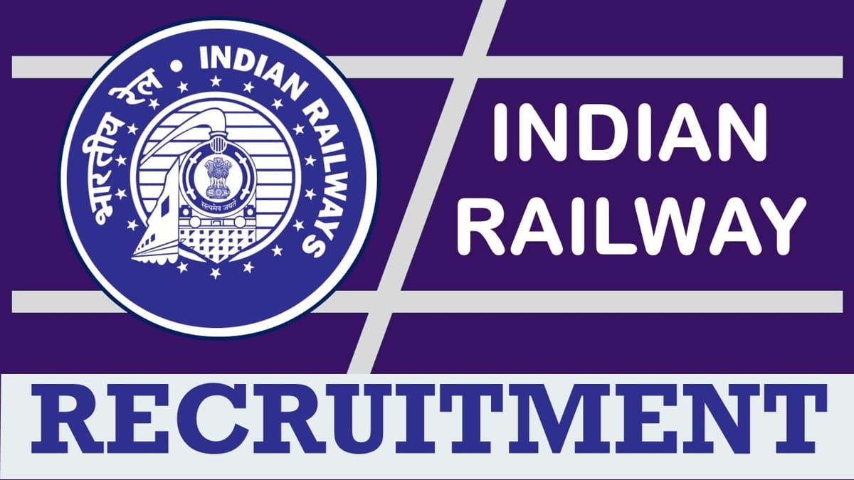 Indian Railway Recruitment 2024: Salary upto Rs.63200, Check Post, Vacancy, Qualification, and How to Apply